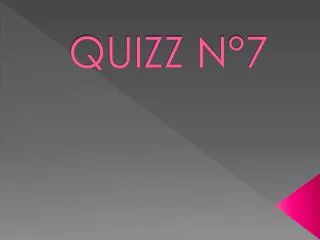 quizz n 7