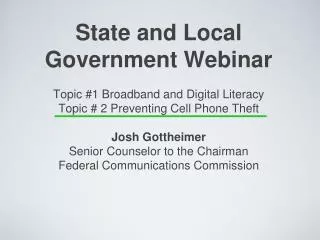 State and Local Government Webinar Topic #1 Broadband and Digital Literacy