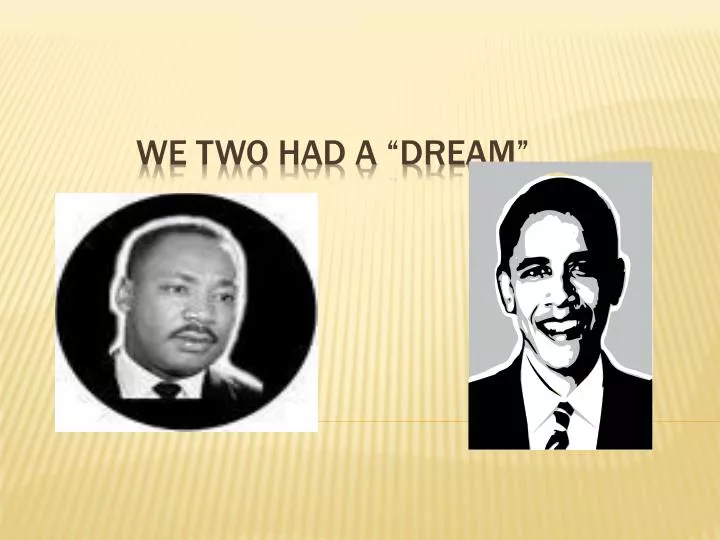 we two had a dream