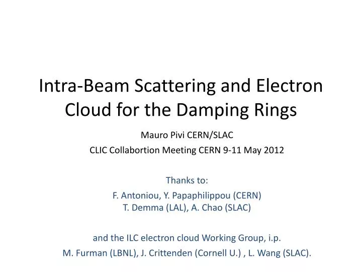 intra beam scattering and electron cloud for the damping rings
