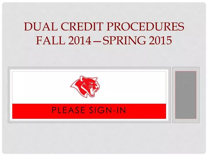 dual credit procedures fall 2014 spring 2015