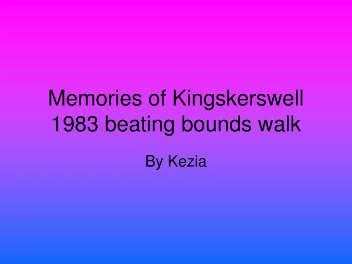 memories of kingskerswell 1983 beating bounds walk