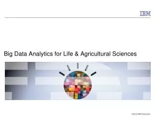 Big Data Analytics for Life &amp; Agricultural Sciences