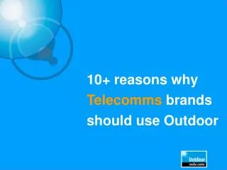 10+ reasons why Telecomms brands should use Outdoor