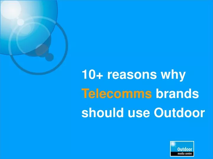 10 reasons why telecomms brands should use outdoor