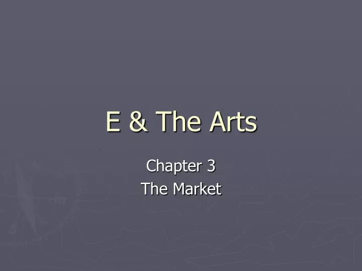 e the arts