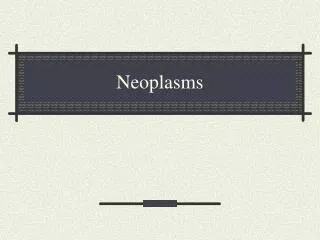 Neoplasms