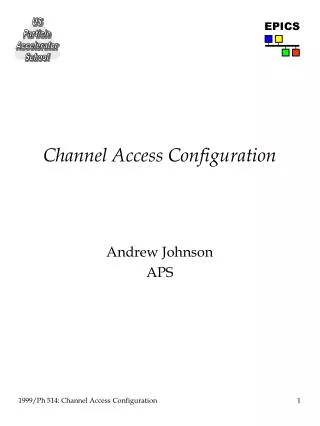 Channel Access Configuration