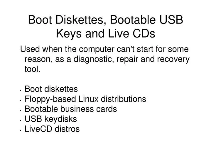 boot diskettes bootable usb keys and live cds