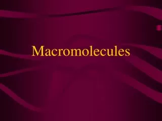macromolecules