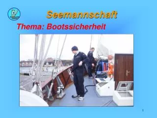 Seemannschaft Thema: Bootssicherheit