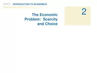 The Economic Problem: Scarcity and Choice