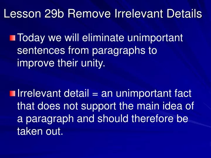 lesson 29b remove irrelevant details