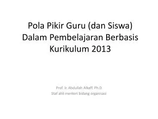 pola pikir guru dan siswa dalam pembelajaran berbasis kurikulum 2013