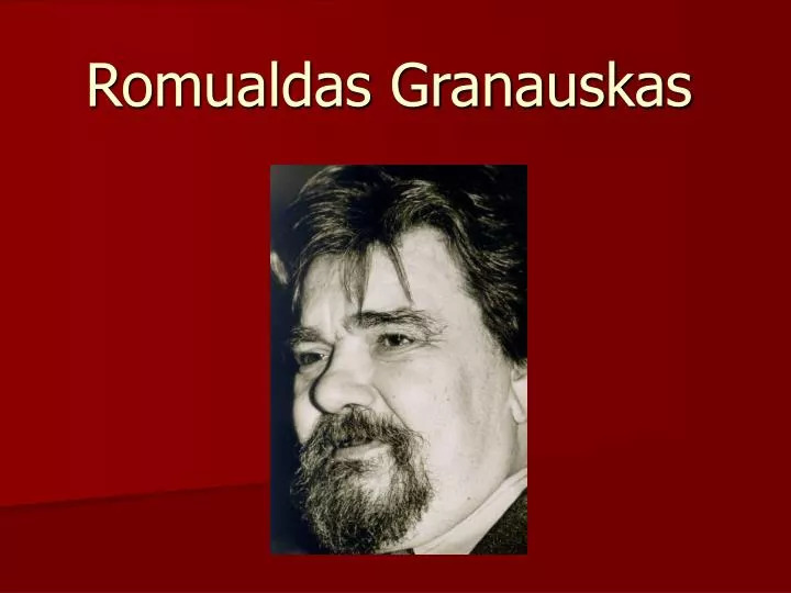 romualdas granauskas