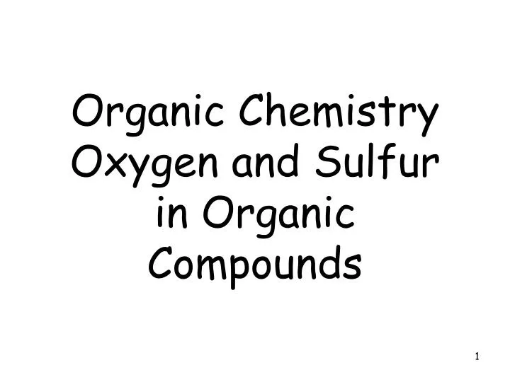 organic chemistry oxygen and sulfur in organic compounds
