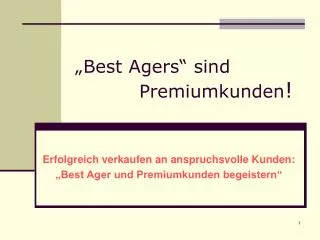 best agers sind premiumkunden