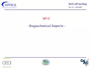 WP 11 - Biogeochemical Impacts -