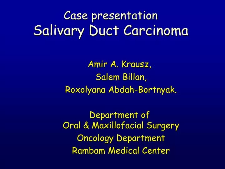case presentation salivary duct carcinoma