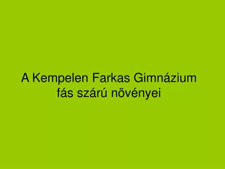 a kempelen farkas gimn zium f s sz r n v nyei