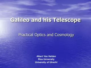 Galileo and his Telescope