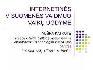 internetin s visuomen s vaidmuo vaik ugdyme
