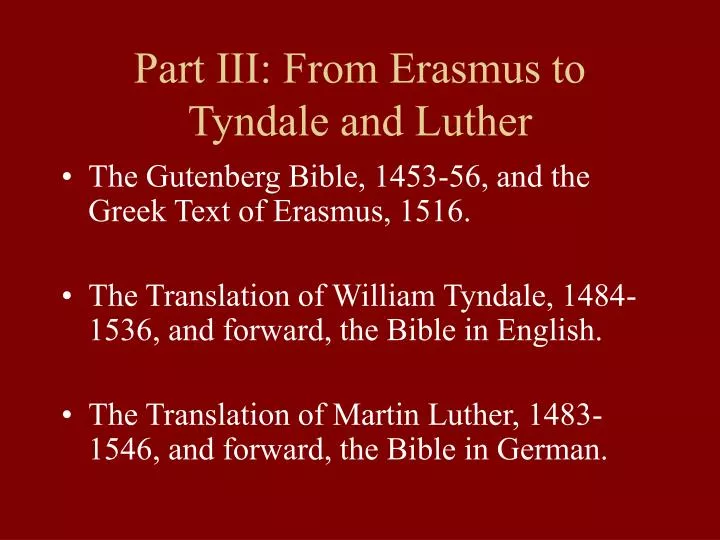 part iii from erasmus to tyndale and luther