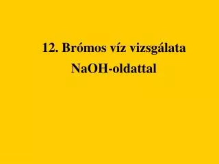 12 br mos v z vizsg lata naoh oldattal