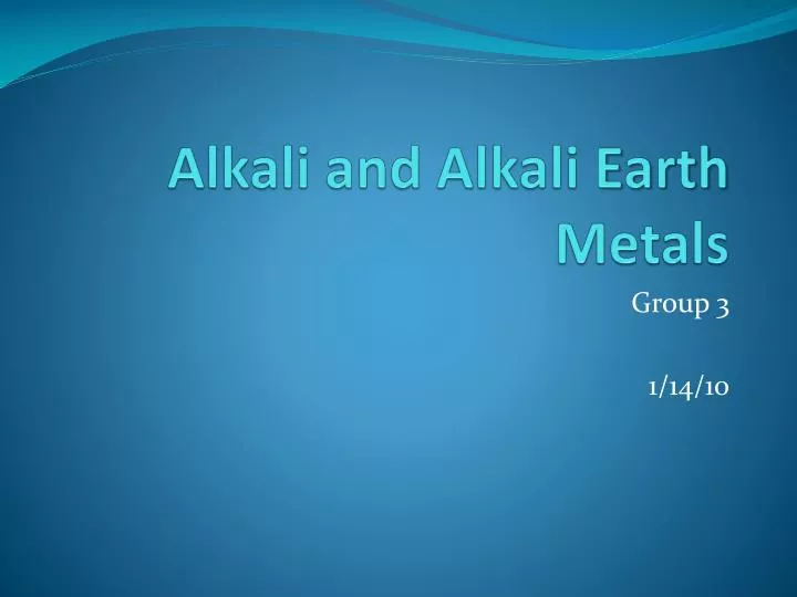 alkali and alkali earth metals