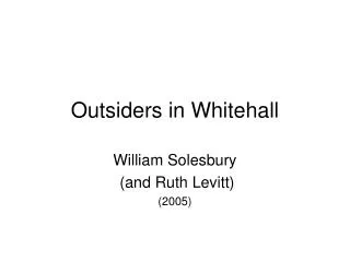 Outsiders in Whitehall
