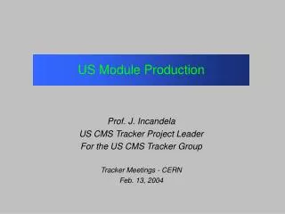 US Module Production