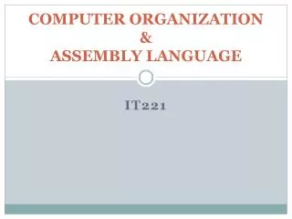 COMPUTER ORGANIZATION &amp; ASSEMBLY LANGUAGE