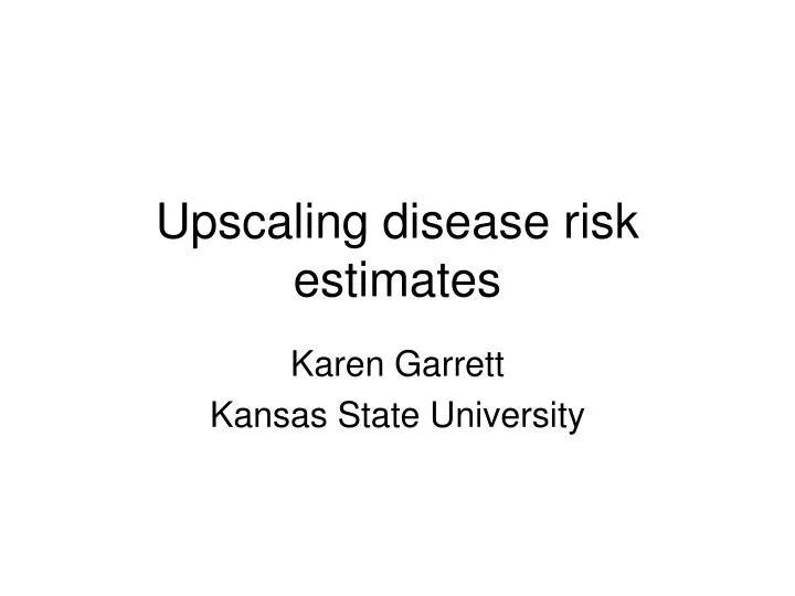 upscaling disease risk estimates