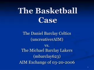 The Basketball Case