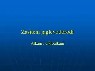 zasiteni jaglevodorodi