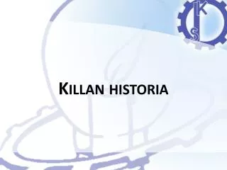 killan historia