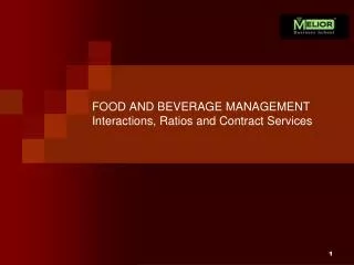 FOOD AND BEVERAGE MANAGEMENT Interactions, Ratios and Contract Services