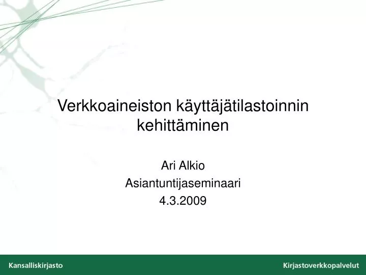 verkkoaineiston k ytt j tilastoinnin kehitt minen