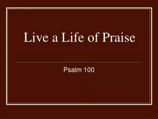 Live a Life of Praise