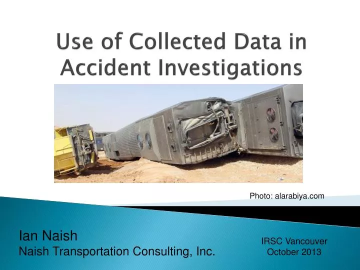 use of collected data in accident investigations