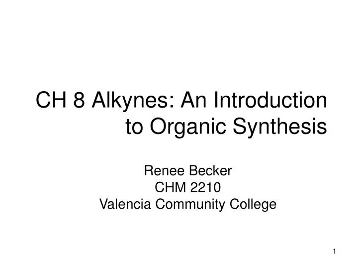 ch 8 alkynes an introduction to organic synthesis