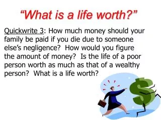 “What is a life worth?”