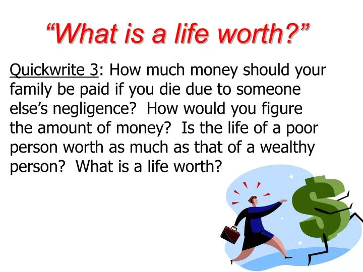 what is a life worth