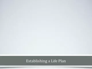 Establishing a Life Plan