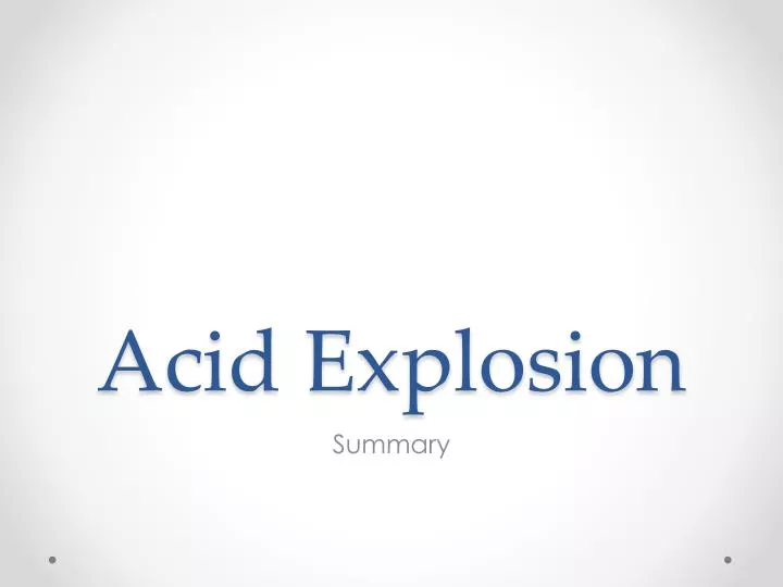 acid explosion