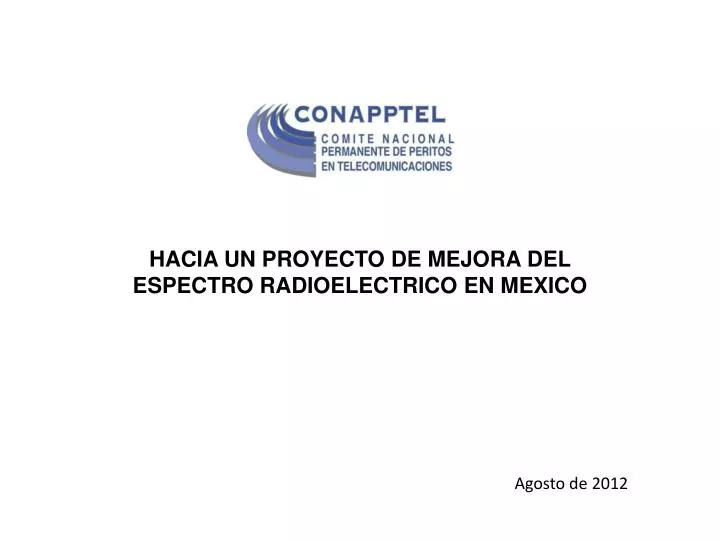 hacia un proyecto de mejora del espectro radioelectrico en mexico