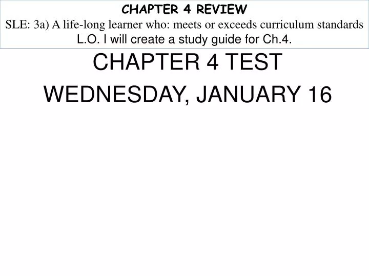 chapter 4 test wednesday january 16