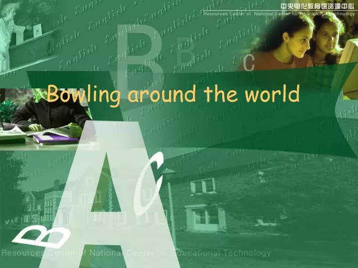 bowling around the world