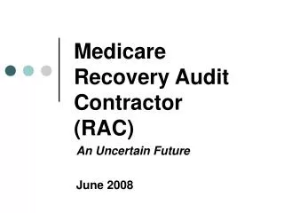 Medicare Recovery Audit Contractor (RAC)