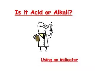 Is it Acid or Alkali?
